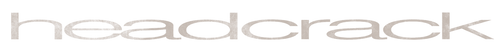 Headcrack